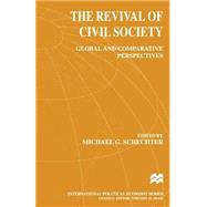 The Revival of Civil Society by Schechter, Michael G., 9781349277346