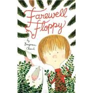 Farewell Floppy by Chaud, Benjamin, 9781452137346