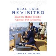 Real Lace Revisited by Macguire, James P., 9781493037346