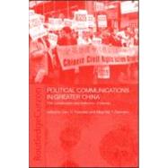 Political Communications in Greater China: The Construction and Reflection of Identity by Rawnsley; Gary D, 9780700717347