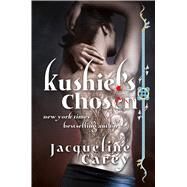Kushiel's Chosen A Novel by Carey, Jacqueline, 9780765307347