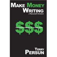 Make Money Writing by Persun, Terry, 9781507737347