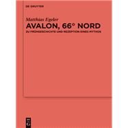 Avalon, 66 Nord by Egeler, Matthias, 9783110447347