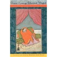 Grow Long, Blessed Night Love Poems from Classical India by Selby, Martha Ann, 9780195127348