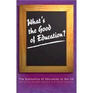 What's The Good Of Education? by Machin, Stephen, 9780691117348