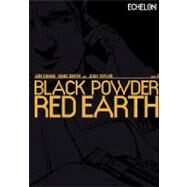 Black Powder Red Earth 3 by Chang, Jon; Smith, Kane; Taylor, Josh, 9781477417348