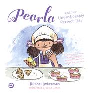Pearla and her Unpredictably Perfect Day by Lieberman, Rochel; Jones, Lloyd, 9781785927348