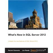 What's New in SQL Server 2012 by Clements, Rachel; Reade, Jon, 9781849687348