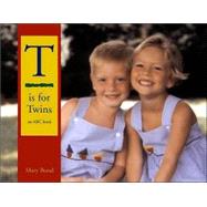 T Is for Twins An ABC Book by Bond, Mary, 9781887137348