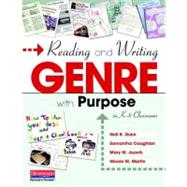 Reading and Writing Genre With Purpose in K-8 Classrooms by Duke, Nell K.; Martin, Nicole M.; Caughlan, Samantha; Juzwik, Mary M., 9780325037349