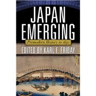 Japan Emerging by Friday, Karl F., 9780367097349