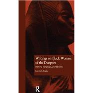 Writings on Black Women of the Diaspora: History, Language, and Identity by Bracks,Lean'tin, 9780815327349