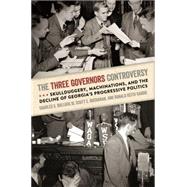 The Three Governors Controversy by Bullock, Charles S., III; Buchanan, Scott E.; Gaddie, Ronald Keith, 9780820347349