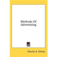 Methods of Advertising by Ellison, Charles E., 9781436677349