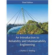 An Introduction to Reliability and Maintainability Engineering by Ebeling, Charles E., 9781478637349