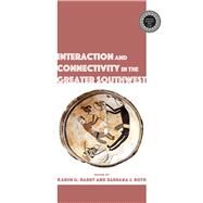 Interaction and Connectivity in the Greater Southwest by Harry, Karen G.; Roth, Barbara J., 9781607327349