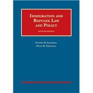 Immigration and Refugee Law and Policy (University Casebook Series) 7th Edition by Legomsky, Stephen H.; Thronson, David B., 9781640207349