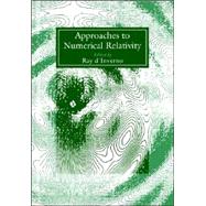 Approaches to Numerical Relativity by Edited by Ray d'Inverno, 9780521017350