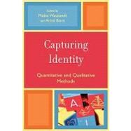 Capturing Identity Quantitative and Qualitative Methods by Watzlawik, Meike; Born, Aristi, 9780761837350