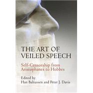 The Art of Veiled Speech by Baltussen, Han; Davis, Peter J., 9780812247350