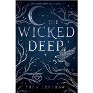 The Wicked Deep by Ernshaw, Shea, 9781481497350