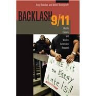 Backlash 9/11 by Bakalian, Anny; Bozorgmehr, Medhi, 9780520257351