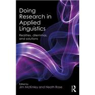 Doing Research in Applied Linguistics: Realities, dilemmas, and solutions by McKinley; Jim, 9781138947351