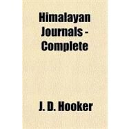 Himalayan Journals  Complete by Hooker, J. d., 9781153627351