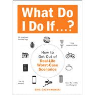 What Do I Do If...? by Grzymkowski, Eric, 9781440587351