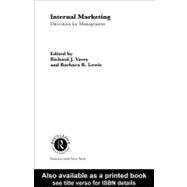 Internal Marketing: Directions for Management by Lewis, Barbara; Varey, Richard, 9780203207352