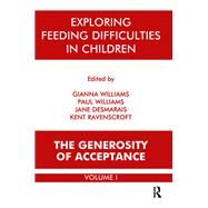 Exploring Feeding Difficulties in Children by Desmarais, Jane; Ravenscroft, Kent; Williams, Gianna Polacco; Williams, Paul, 9780367107352