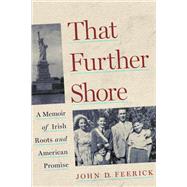 That Further Shore by Feerick, John D.; Shelley, Thomas J., 9780823287352