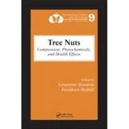 Tree Nuts: Composition, Phytochemicals, and Health Effects by Alasalvar; Cesarettin, 9780849337352