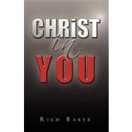 Christ in You by Baker, Rich, 9781441567352