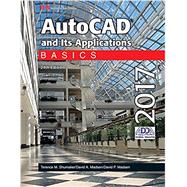 AutoCAD and Its Applications Basics 2017 by Shumaker, Terence M.; Madsen, David A.; Madsen, David P., 9781631267352