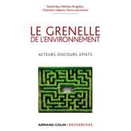 Le Grenelle de l'environnement by Daniel Boy; Matthieu Brugidou; Charlotte Halpern; Pierre Lascoumes, 9782200277352