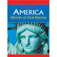 America: History of Our Nation, Survey Edition by James West Davidson;  Michael B. Stoff, 9780131307353