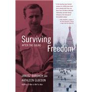 Surviving Freedom by Bardach, Janusz, 9780520237353