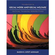 Introduction to Social Work and Social Welfare Critical Thinking Perspectives (with InfoTrac) by Kirst-Ashman, Karen K., 9780534577353