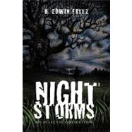 Night Storms : An Eclectic Collection by Fritz, K. Edwin, 9781425957353