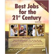 Best Jobs for the 21st Century by Farr, J. Michael; Ludden, Laverne L., 9781563707353
