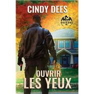 Ouvrir les yeux by Dees, Cindy; Lorient, Manda, 9781641087353