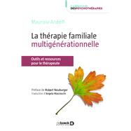 La thrapie familiale multignrationnelle : Outils pour le thrapeute by Maurizio Andolfi, 9782807307353
