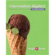 Intermediate Algebra For College Students by Angel, Allen R.; Runde, Dennis, 9780321927354
