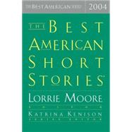 The Best American Short Stories 2004 by Moore, Lorrie, 9780618197354