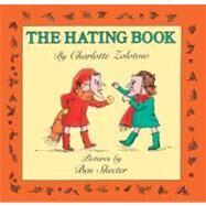 The Hating Book by Zolotow, Charlotte, 9780833547354