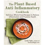 The Plant-Based Anti-Inflammatory Cookbook by Linda Tyler, 9781510777354
