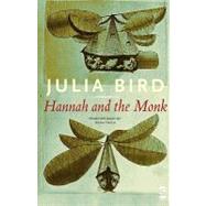 Hannah and the Monk by Bird, Julia, 9781844717354