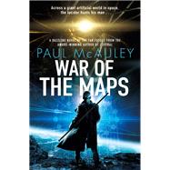 War of the Maps by McAuley, Paul, 9781473217355