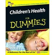 Children's Health For Dummies by Holland, Katy; Jarvis, Sarah, 9780470027356
